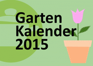 Gartenkalender 2015