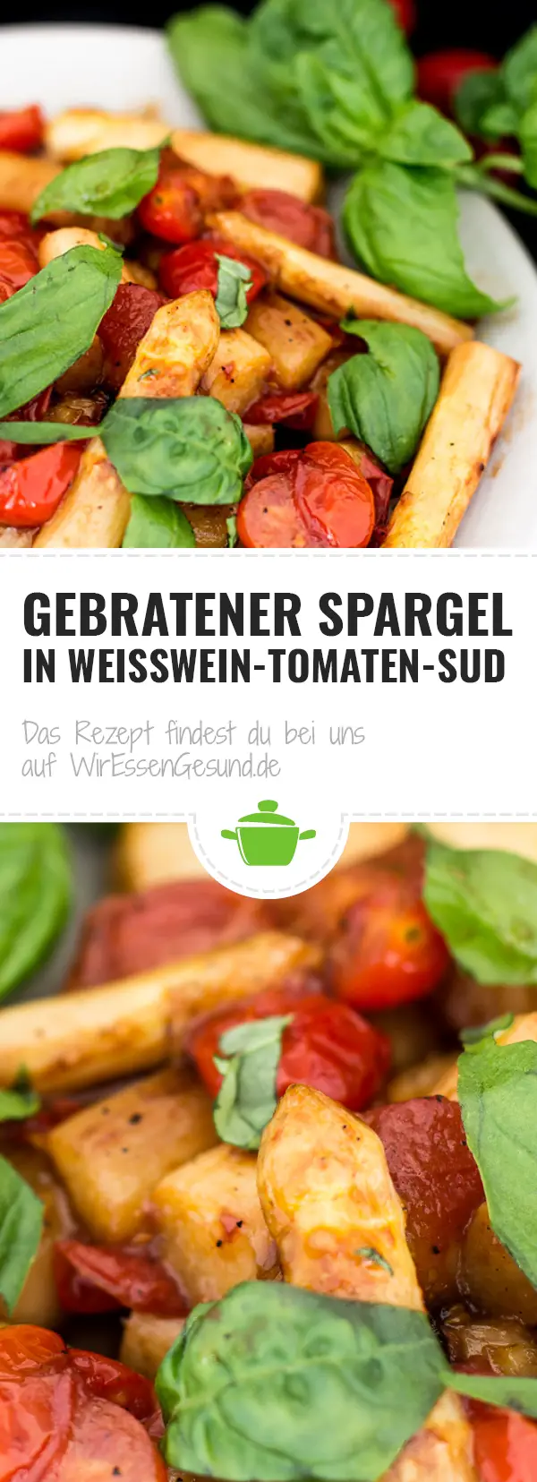 Gebratener Spargel in Weißwein-Tomaten-Sud - WirEssenGesund