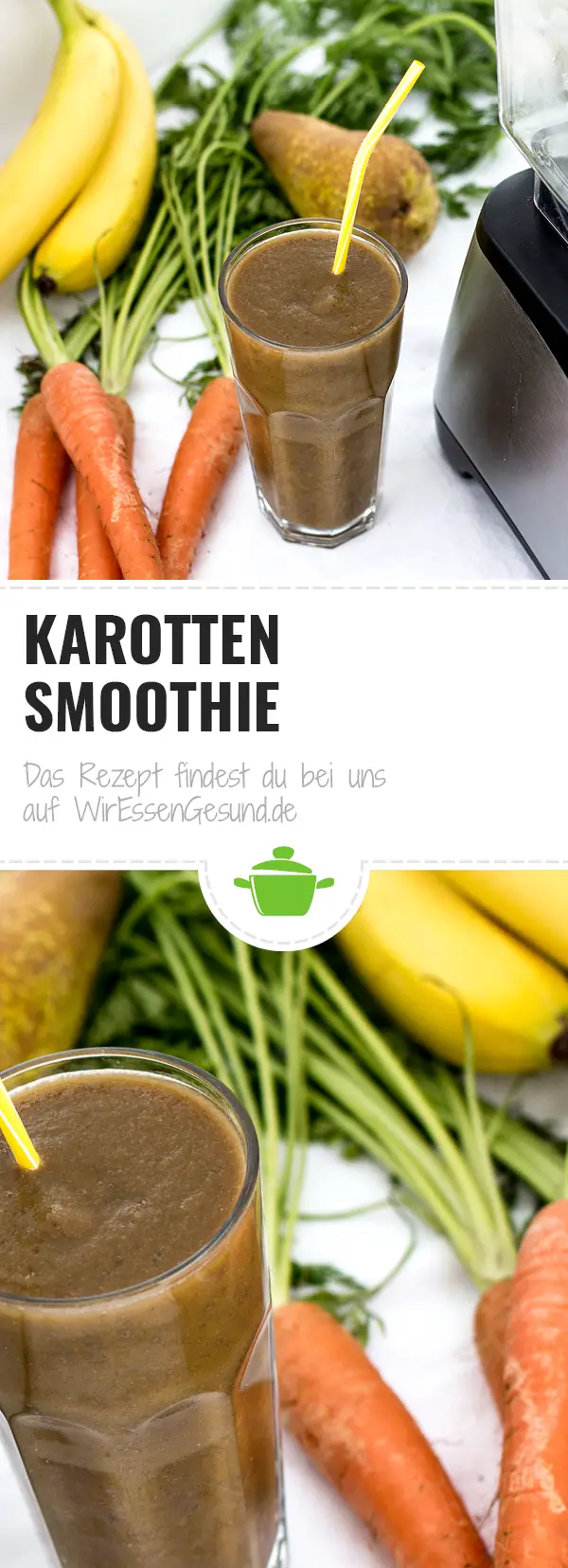 Karotten Smoothie mit Karottengrün - WirEssenGesund