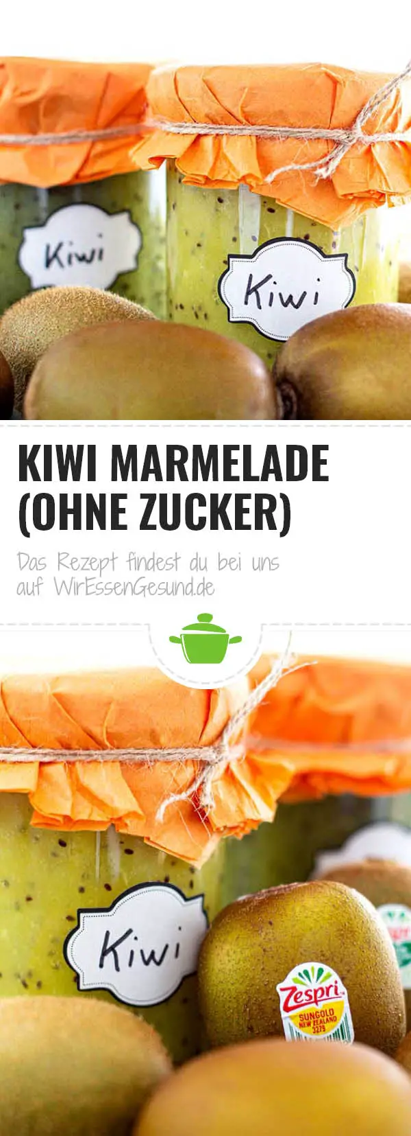 Kiwi Marmelade (ohne Zucker) - WirEssenGesund